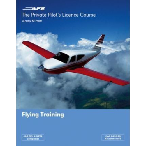 The Private Pilot's Licence Course - Flying Training